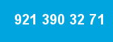 921 390 32 71